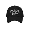 The Radical Left Hat features a black baseball cap with Radical Left in white, hand-drawn embroidery, symbolizing progressive