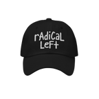 The Radical Left Hat features a black baseball cap with Radical Left in white, hand-drawn embroidery, symbolizing progressive