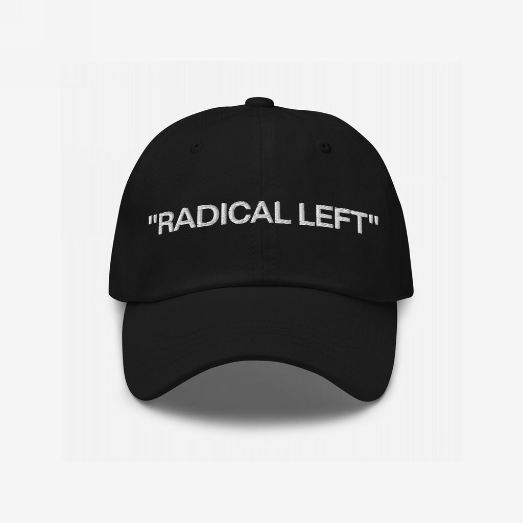 Black baseball-style cap with white embroidered RADICAL LEFT text, reflecting a bold statement. This Radical Left Classic Hat embodies progressive pride, available in various styles for a personalized fit.