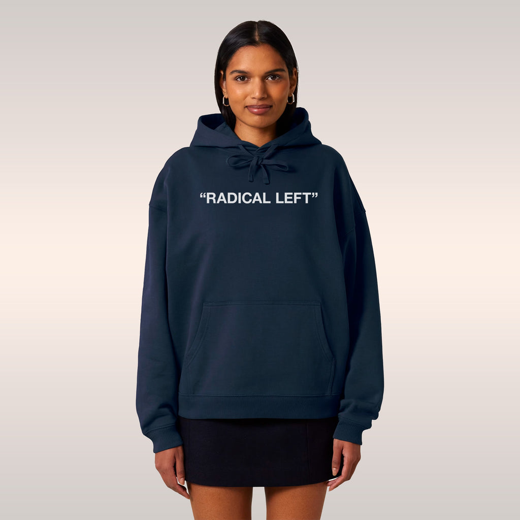 Radical Left Hoodie