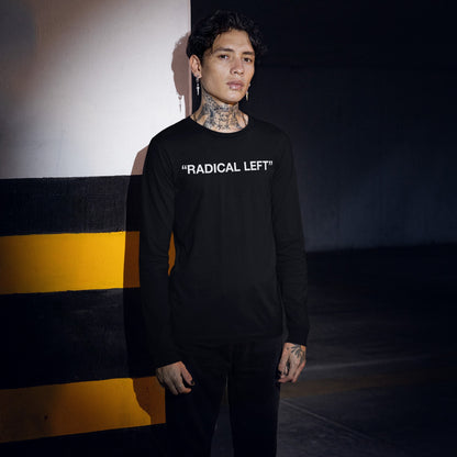 Young person in parking garage wearing Radical Left T-shirt, showcasing bold statement against societal norms. The black long-sleeved shirt features RADICAL LEFT in white, embodying satire and solidarity.