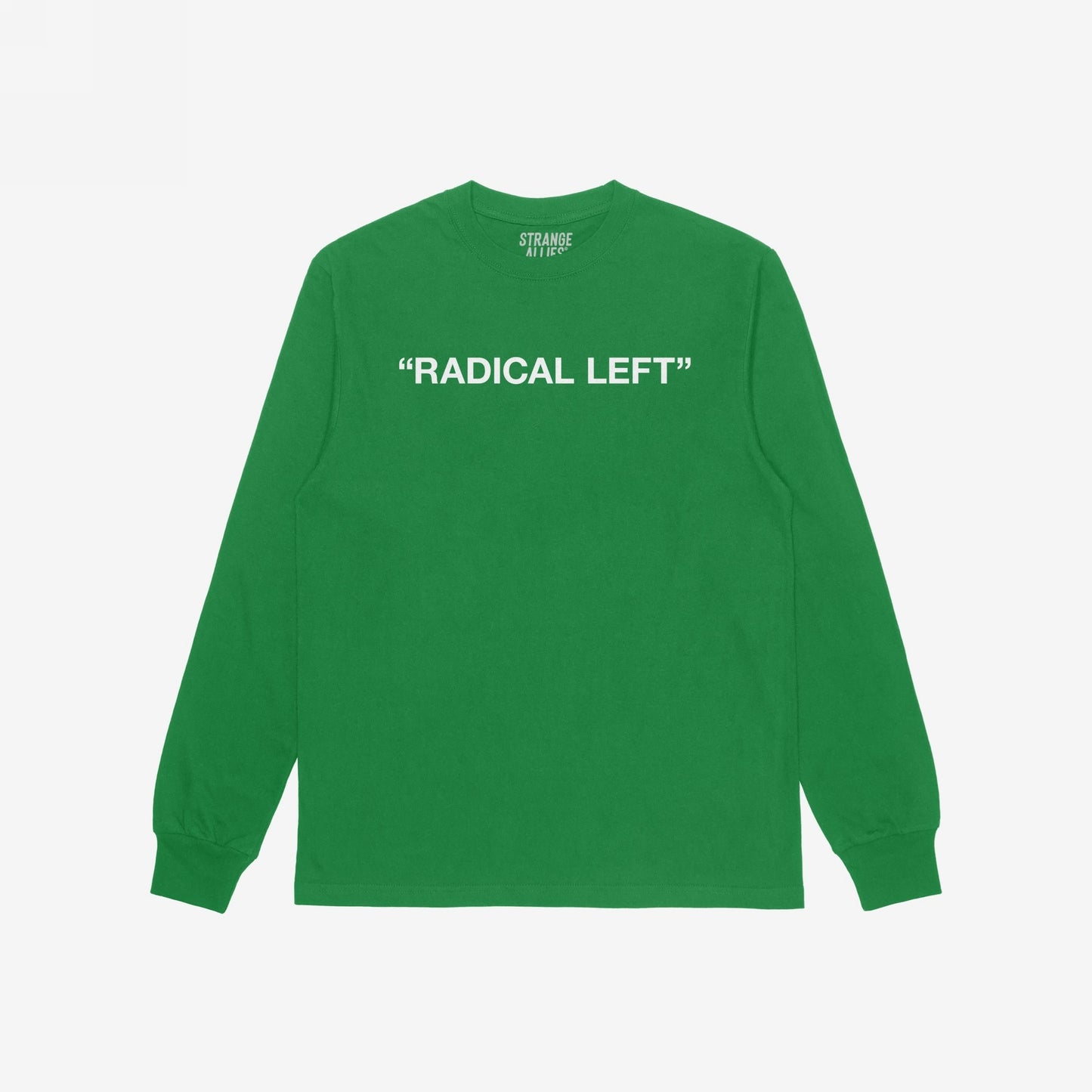 Radical Left T-shirt featuring “RADICAL LEFT” in bold white letters across the chest. This green long-sleeve shirt embodies a message of empathy and activism, with a crew neck and ribbed cuffs.