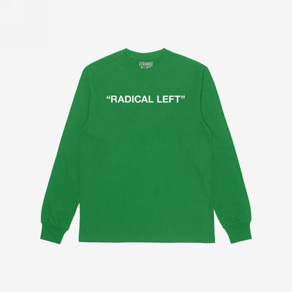 Radical Left T-shirt featuring “RADICAL LEFT” in bold white letters across the chest. This green long-sleeve shirt embodies a message of empathy and activism, with a crew neck and ribbed cuffs.