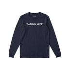 Radical Left T-shirt featuring “RADICAL LEFT” in white block letters across the chest, embodying satire and solidarity. P