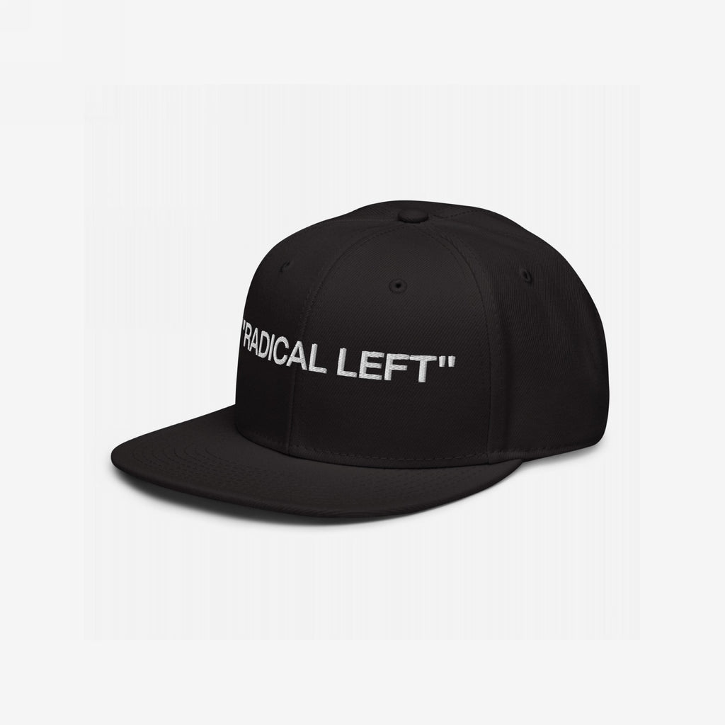 Radical Left Classic Hat: A black snapback cap with 'RADICAL LEFT.' embroidered in white, making a bold statement for progressives and those embracing their identity with pride and irony.