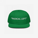 Radical Left Classic Hat: Green snapback cap with 'RADICAL LEFT' in white capitals. Bold statement piece for progressives, reflecting pride and irony, aligning with values of equality and inclusivity.