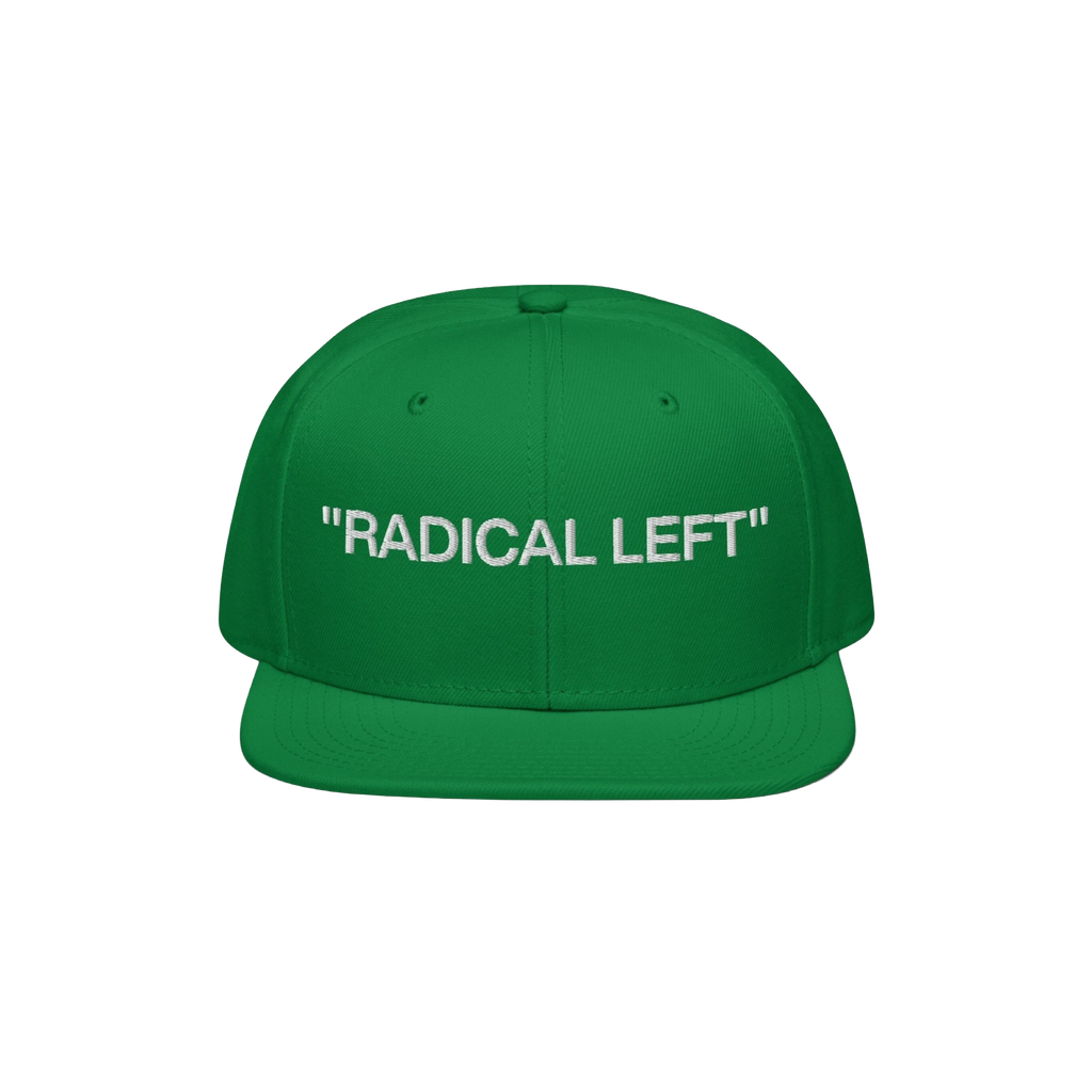 Radical Left Classic Hat: Green snapback cap with 'RADICAL LEFT' in white capitals. Bold statement piece for progressives, re