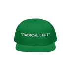 Radical Left Classic Hat: Green snapback cap with 'RADICAL LEFT' in white capitals. Bold statement piece for progressives, re