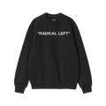 Black Radical Left crewneck sweatshirt with ALLIES label inside collar, featuring bold white lettering on chest. Represents a