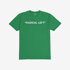 Radical Left T-shirt with 'RADICAL LEFT' in white caps; a statement piece for those embracing empathy and satire, reflecting a spirit of activism and solidarity against societal injustices.