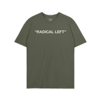 Radical Left T-shirt with 'RADICAL LEFT' in white caps; a statement piece for those embracing empathy and satire, reflecting 