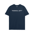 The Radical Left T-shirt features bold white text on navy-blue, capturing a spirit of activism and satire. It’s a statement
