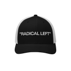 The Radical Left Classic Hat features a black front with “RADICAL LEFT” in white embroidery and white mesh back, embodyin
