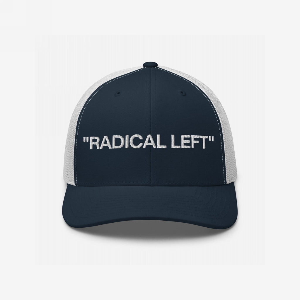 Navy-blue mesh-back trucker cap with white stitching reading “RADICAL LEFT.” A bold statement piece for progressives, embodying irony and style. Part of the Radical Left Classic Hat collection.