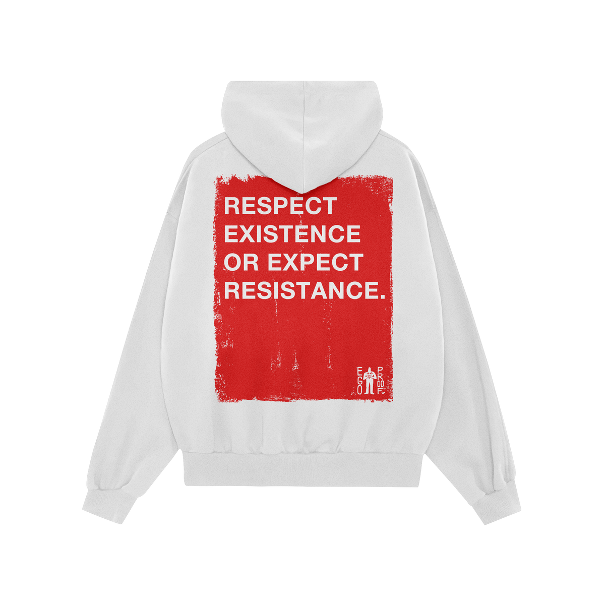 Respect Existence Hoodie featuring a bold statement graphic on the back: “Respect existence or expect resistance,” embody