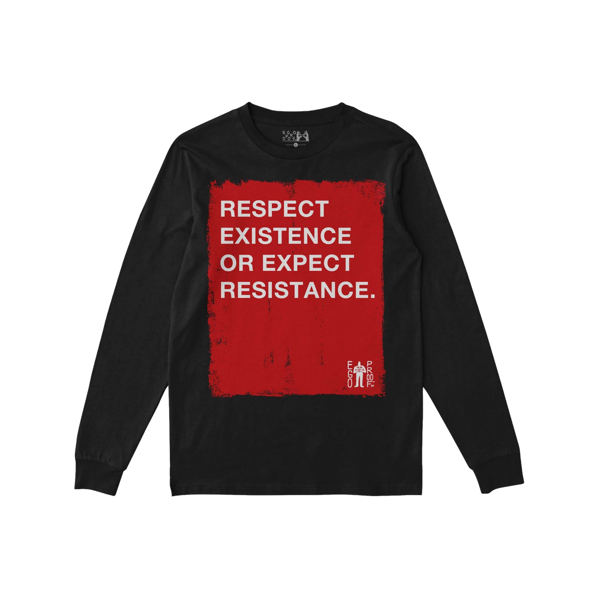 Respect Existence T-shirt: Black long-sleeve featuring a bold red rectangle with the message RESPECT EXISTENCE OR EXPECT RESI
