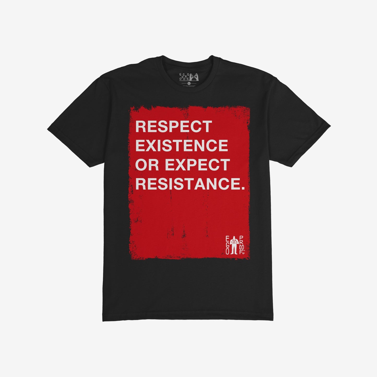 Respect Existence T-shirt: A black tee showcasing a bold red square with the message “RESPECT EXISTENCE OR EXPECT RESISTANCE” in white. Perfect for those advocating for justice and equality.