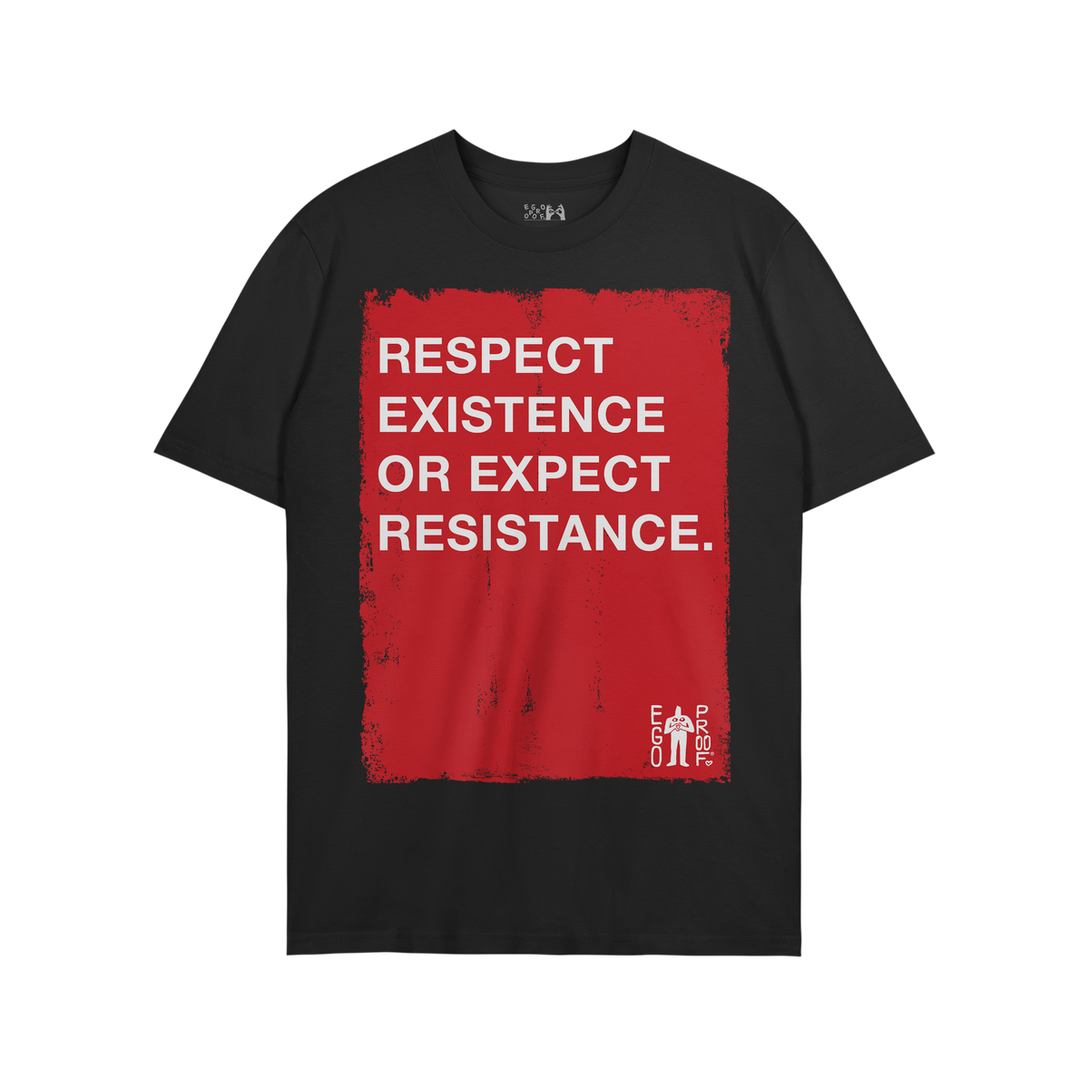 Respect Existence T-shirt: A black tee showcasing a bold red square with the message “RESPECT EXISTENCE OR EXPECT RESISTANC