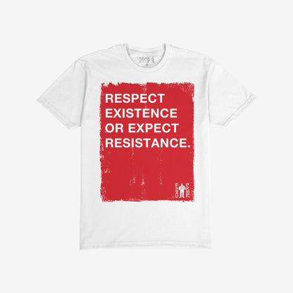 Respect Existence T-shirt featuring a bold red square with a white slogan, RESPECT EXISTENCE OR EXPECT RESISTANCE, and a subtle EGO PROOF logo, designed for activists and equity champions.