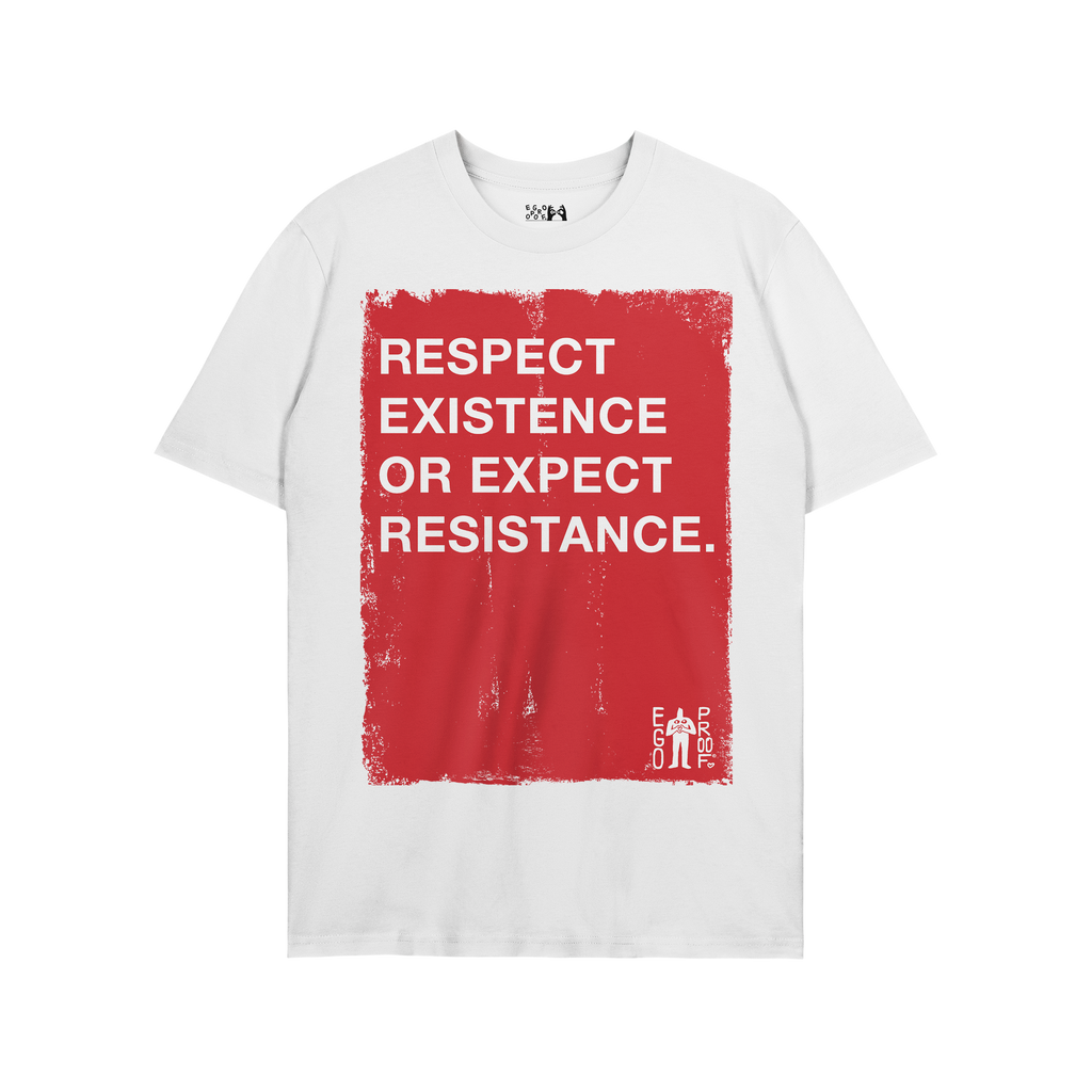 Respect Existence T-shirt featuring a bold red square with a white slogan, RESPECT EXISTENCE OR EXPECT RESISTANCE, and a subt