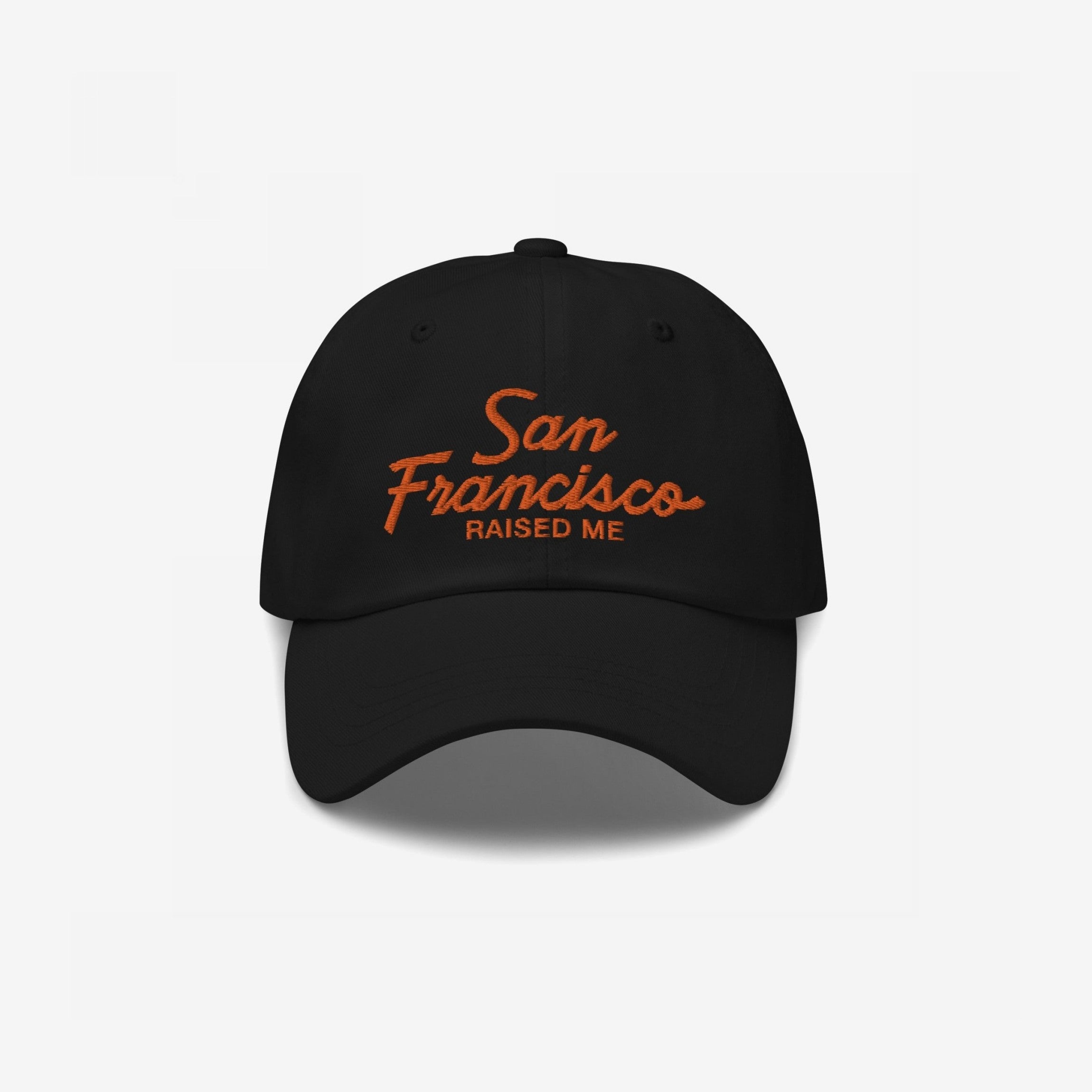 San Francisco Raised Me Hat