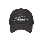 San Francisco Raised Me Dad Hat