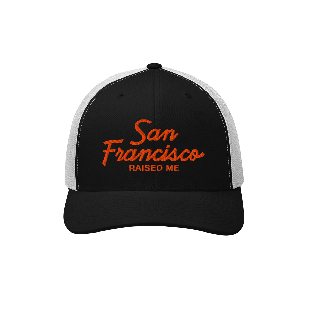 San Francisco Raised Me Trucker Hat