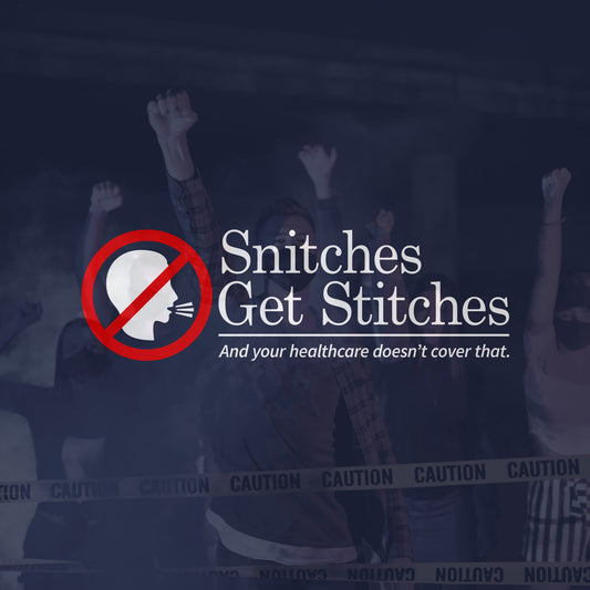 Snitches Get Stitches Shirt