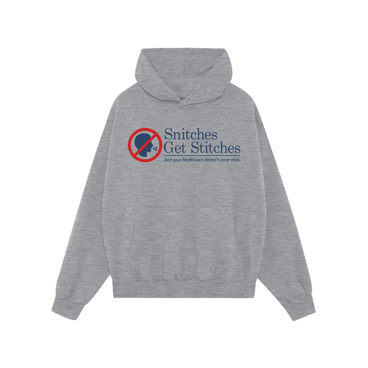 Light-gray Snitches Get Stitches Shirt hoodie with a humorous warning slogan and graphic, featuring a kangaroo pocket and dra