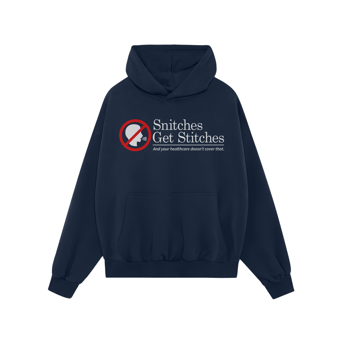 A dark navy blue Snitches Get Stitches hoodie features a humorous slogan with a no-talk icon, highlighting wit and sarcasm fo