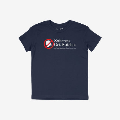 Snitches Get Stitches Shirt