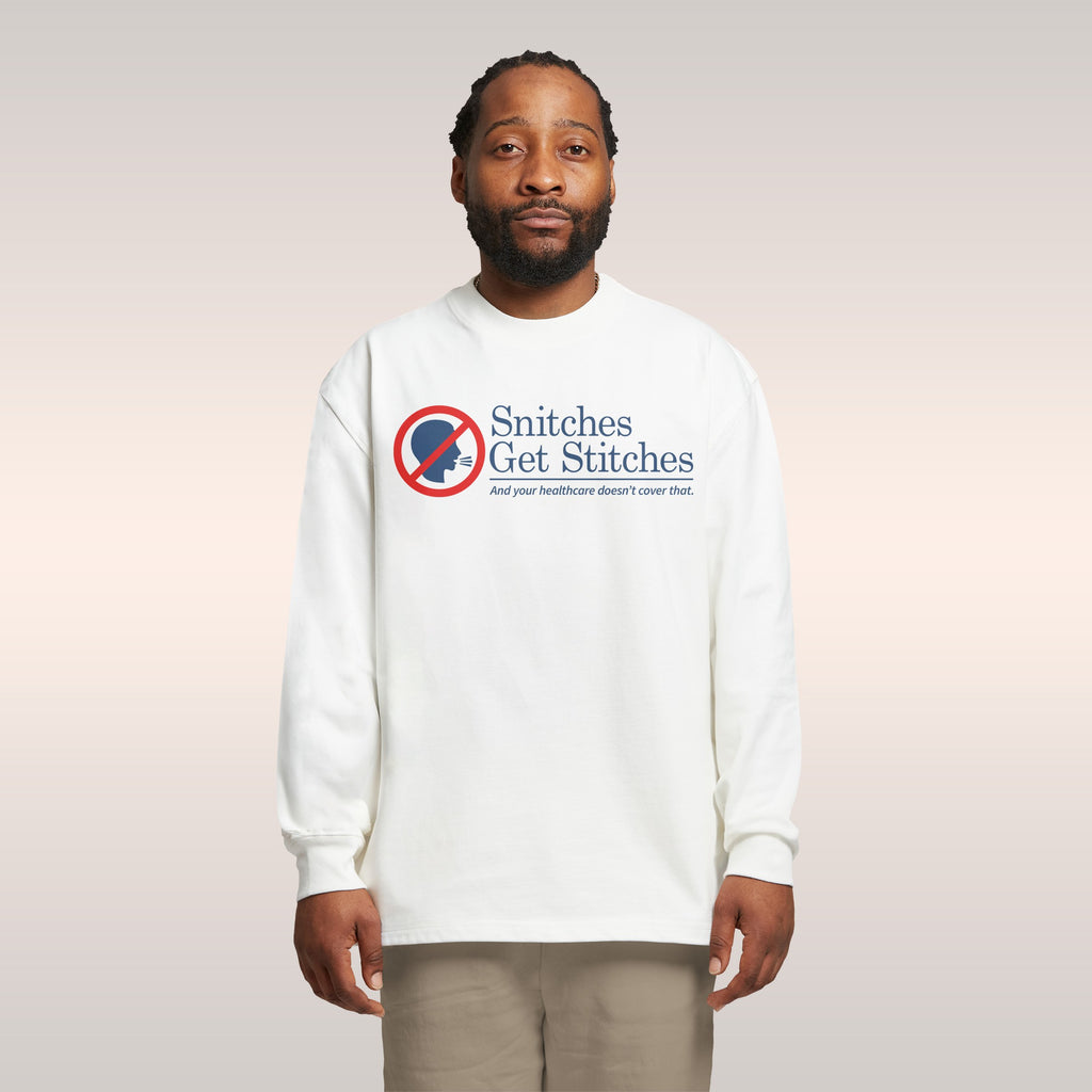 Snitches Get Stitches Long Sleeve T-shirt