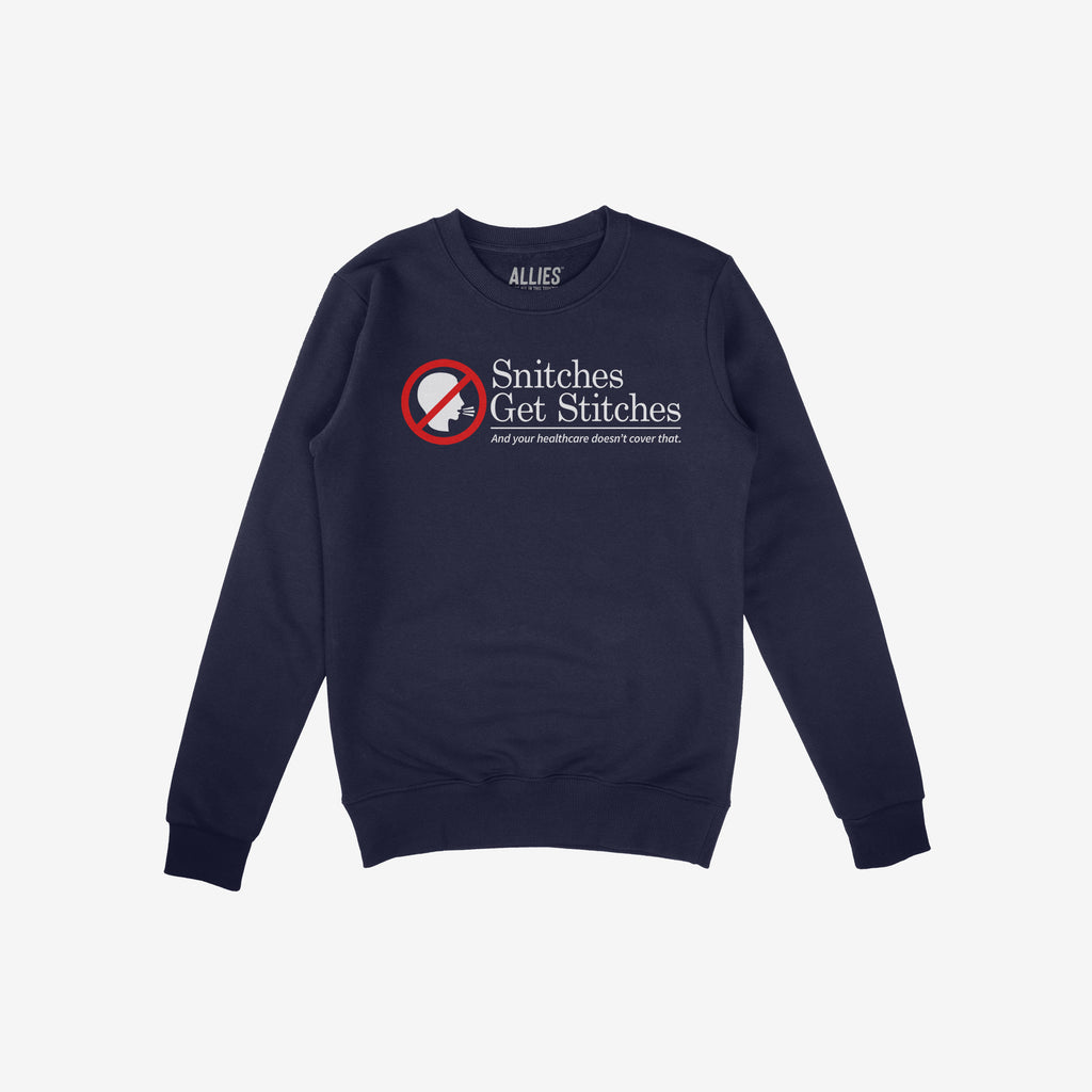 Snitches Get Stitches Shirt with a humorous no snitching graphic and slogan highlighting healthcare woes, embodying loyalty and sarcasm, aligning with a bold, socially-conscious ethos.