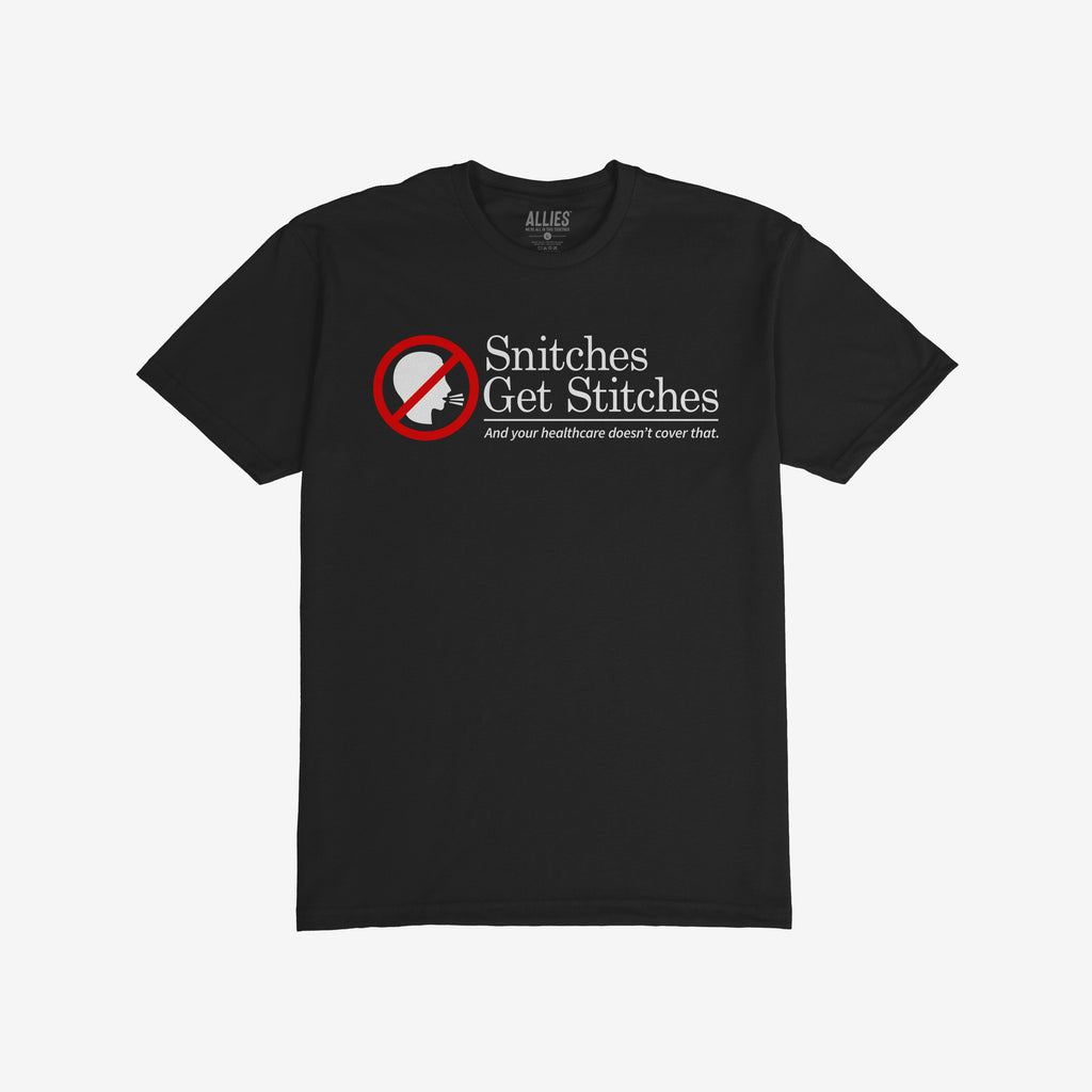 Snitches Get Stitches Shirt features a humorous “no-snitching” graphic with the slogan, emphasizing loyalty and sarcasm. The design humorously critiques health insurance, aligning with themes of equality and resistance.