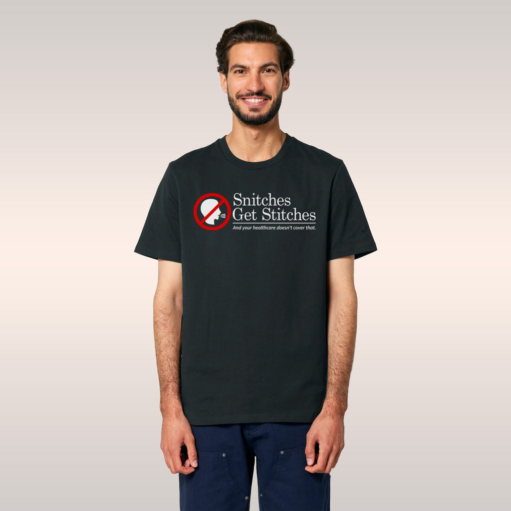 Snitches Get Stitches T-shirt