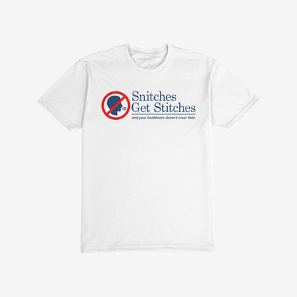 Snitches Get Stitches T-shirt
