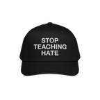 The Stop Teaching Hate Hat features bold white embroidery on a black cap, making a powerful statement against intolerance and
