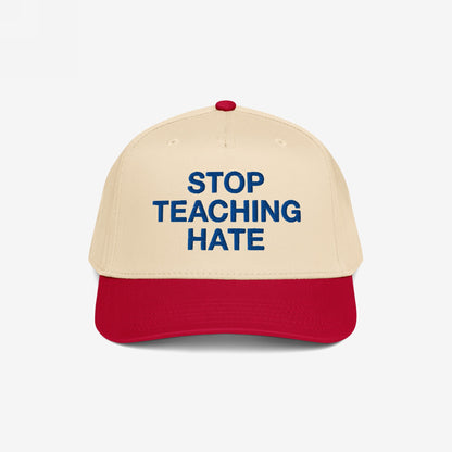 Stop Teaching Hate Hat with bold blue embroidery on a beige and red baseball cap, embodying a strong stance against bigotry, promoting equality and respect through its powerful message.