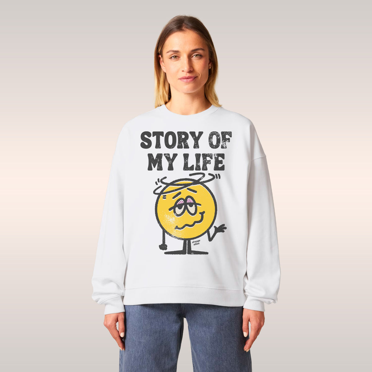 Story Of My Life Sweatshirt