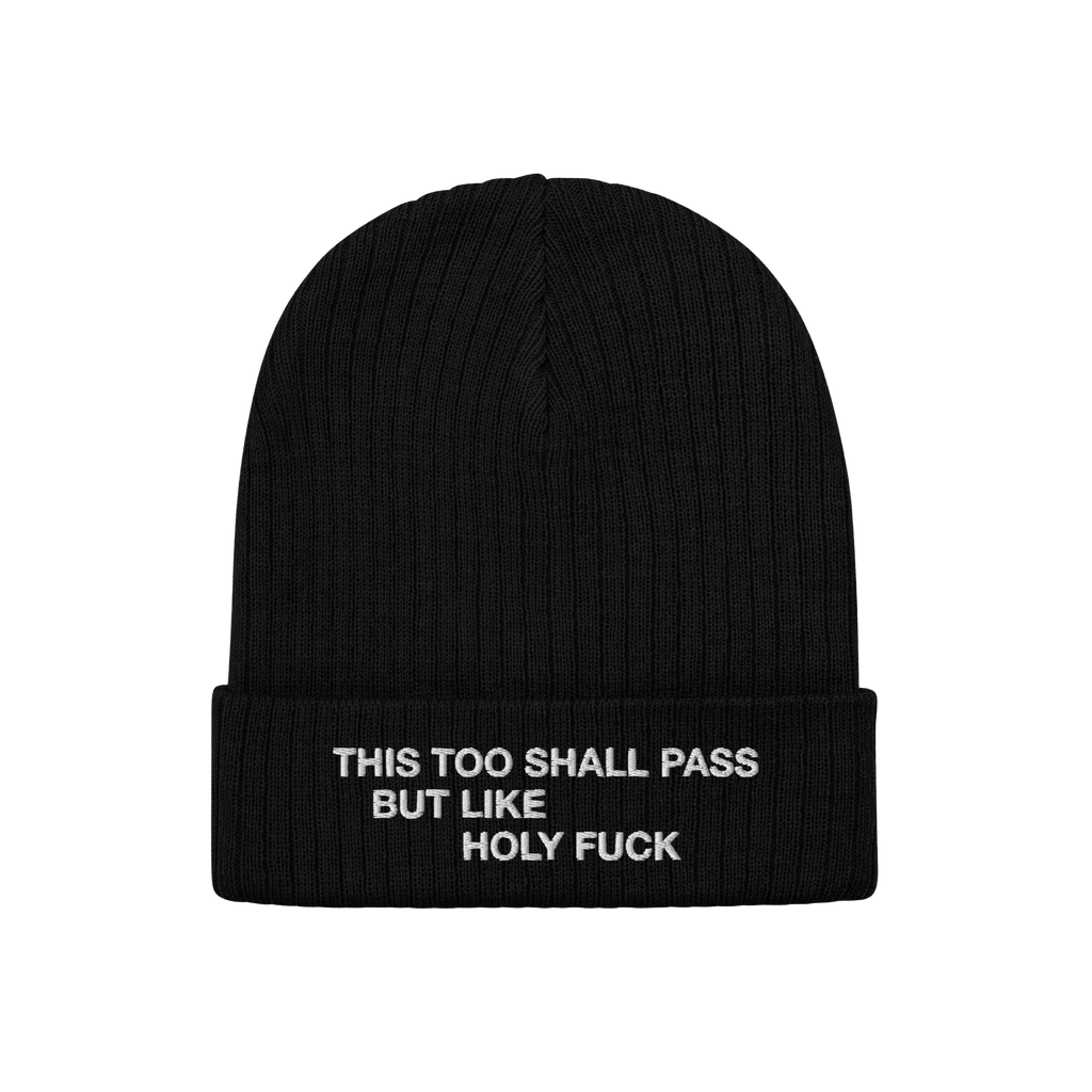 This Too Shall Pass Beanie