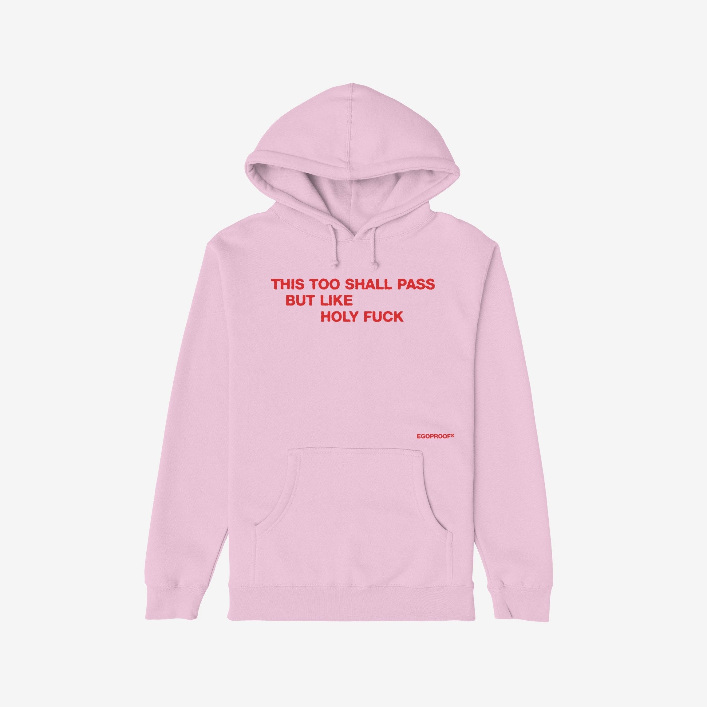This Too Shall Pass Hoodie & Sweatshirt