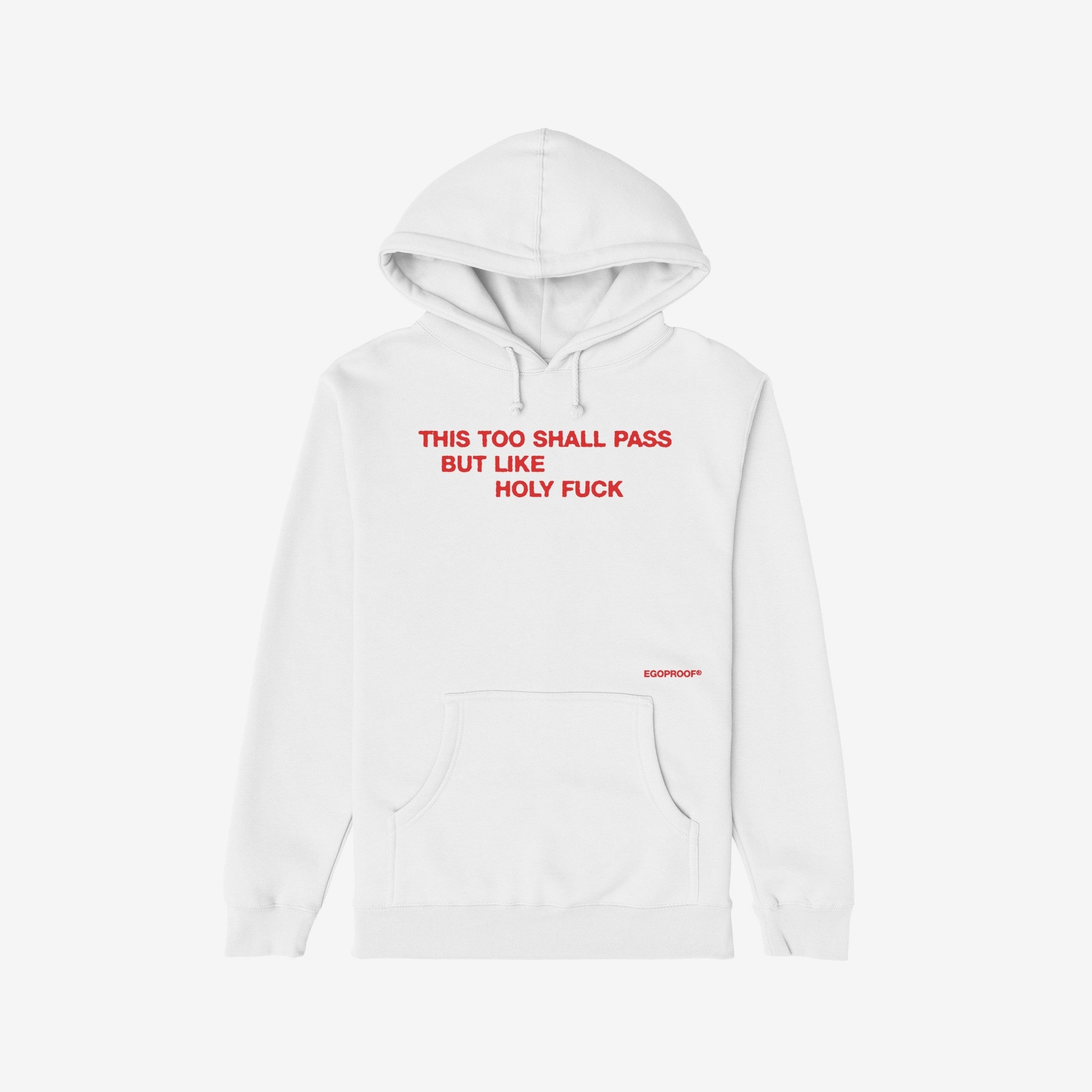 This Too Shall Pass Hoodie & Sweatshirt