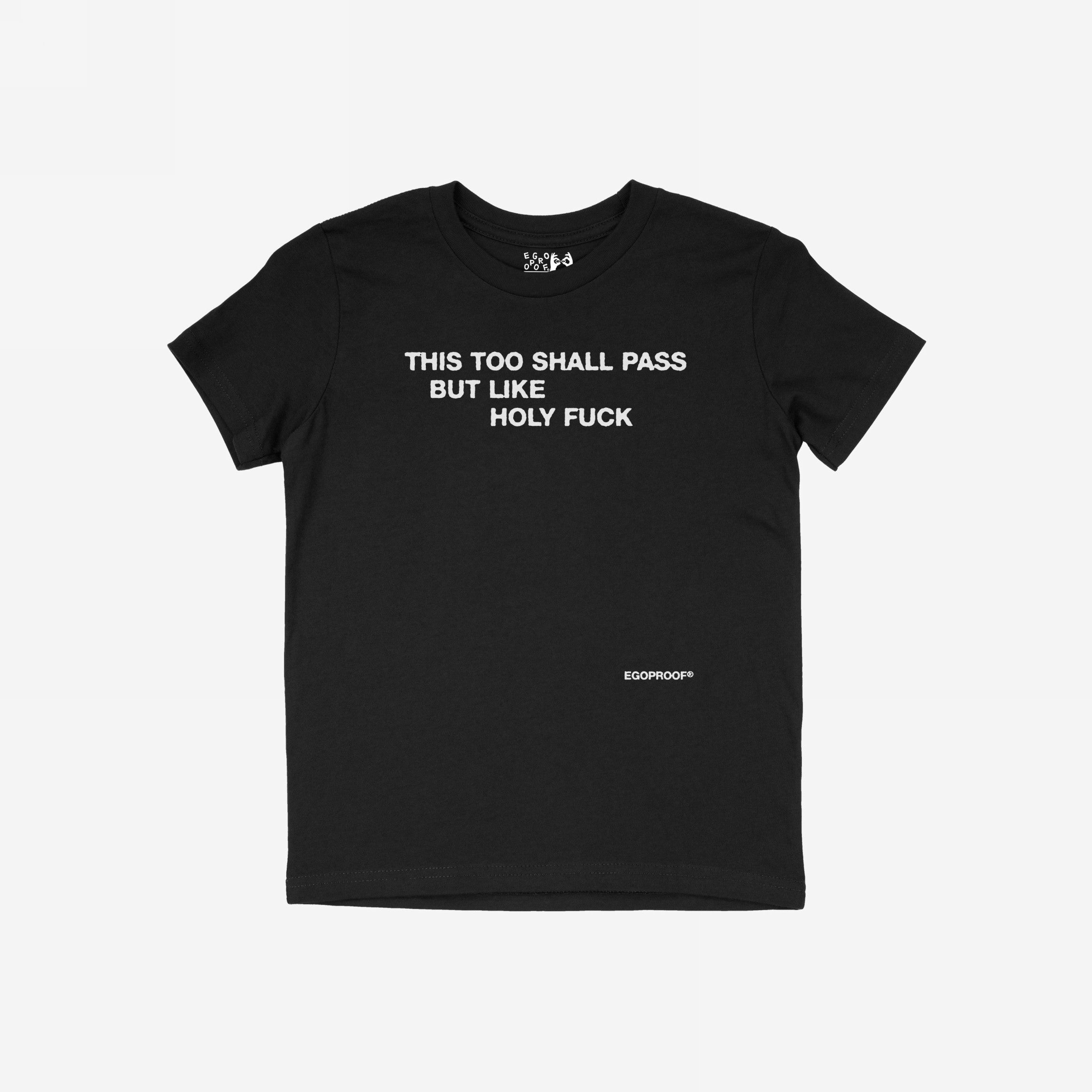 This Too Shall Pass T-shirt