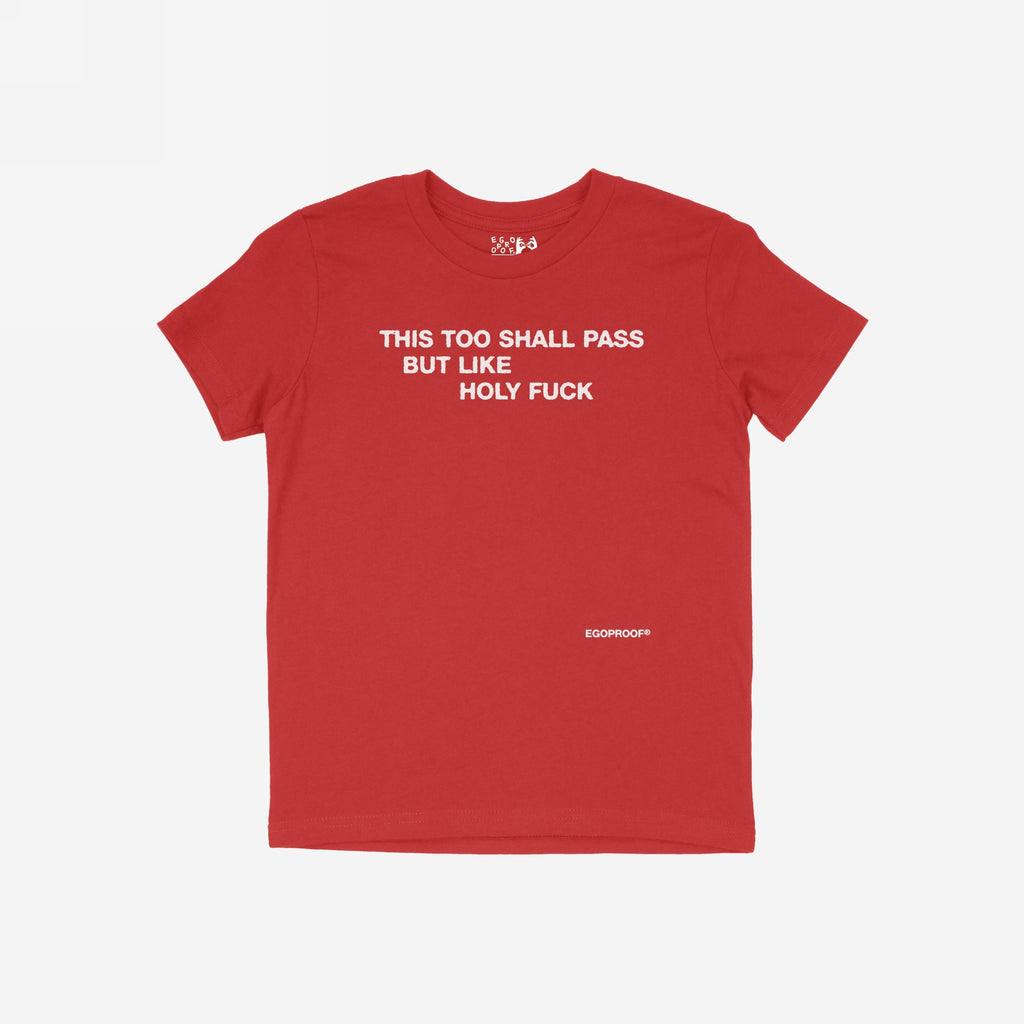 This Too Shall Pass T-shirt