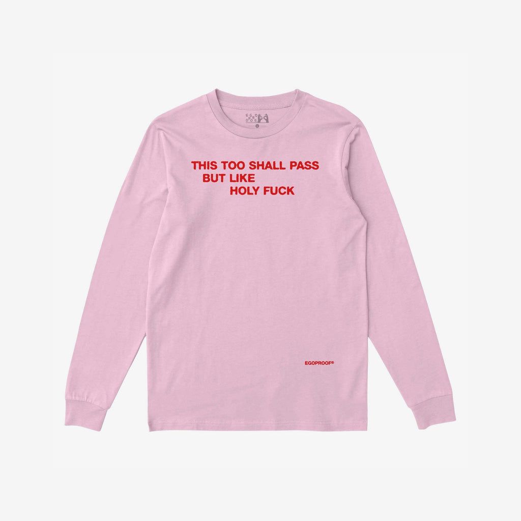 This Too Shall Pass T-shirt
