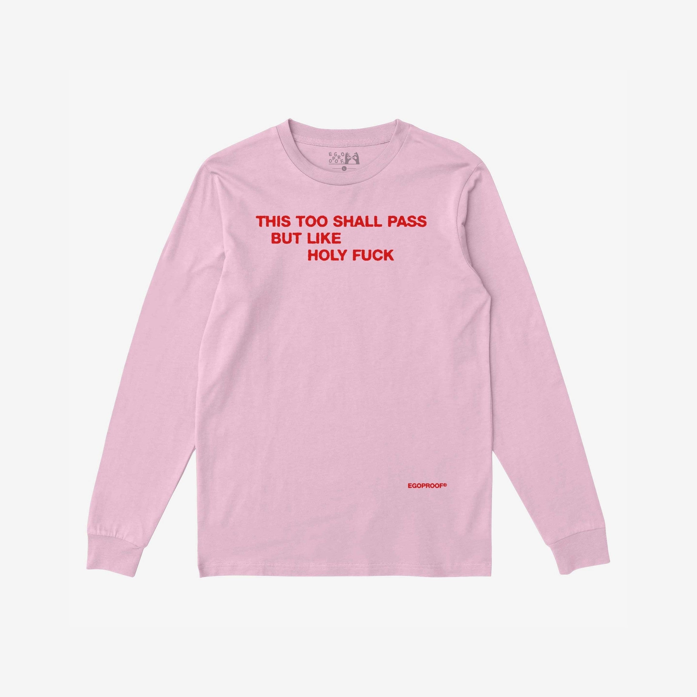 This Too Shall Pass T-shirt