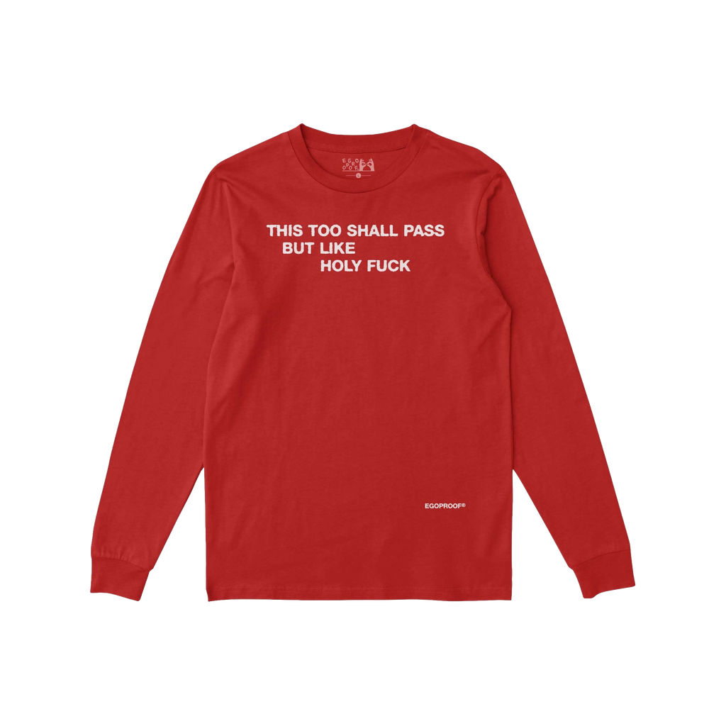 This Too Shall Pass Long Sleeve T-shirt