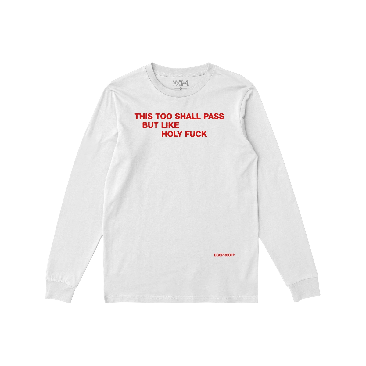 This Too Shall Pass Long Sleeve T-shirt