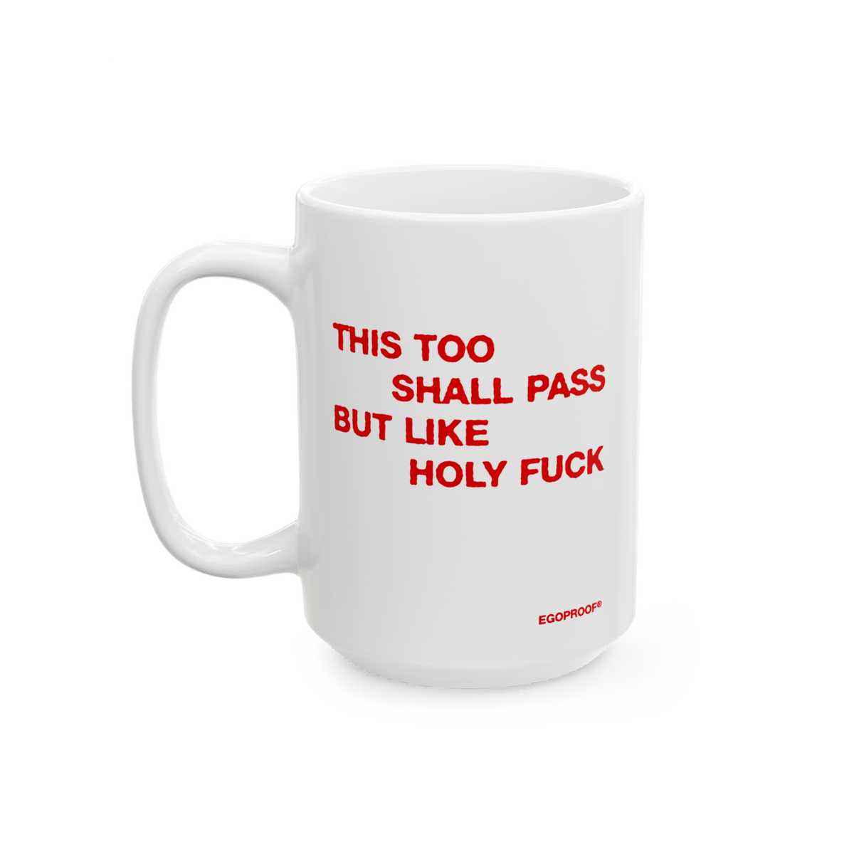 This Too Shall Pass Mug
