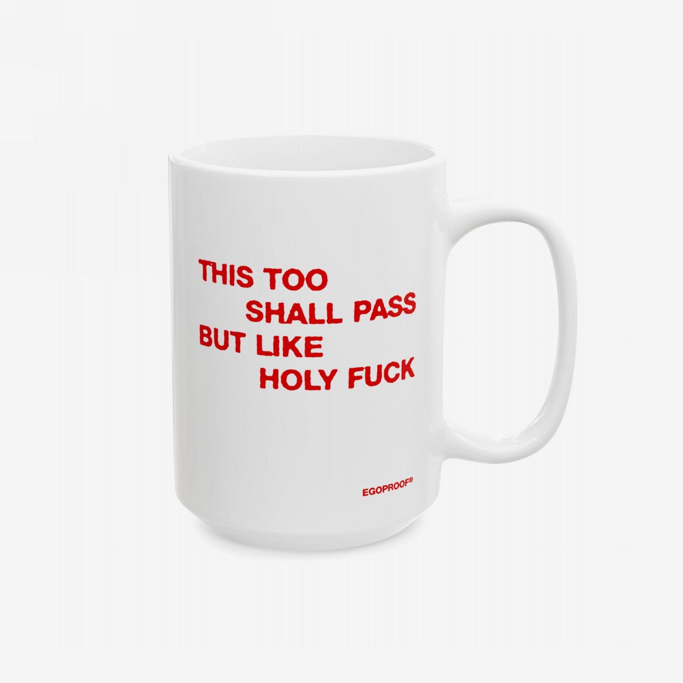 This Too Shall Pass Mug
